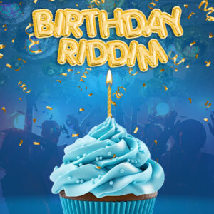 Birthday Riddim album art.